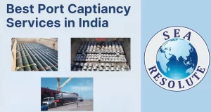 Best Port Captaincy Services in India: Why Sea Resolute Leads the Way 